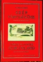 Göncz József.- Bognár Béla: Szép Várvidékünk (Burgenland ) kordokumentumok és történelmi képeslapok