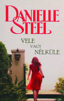 Vele vagy nélküle - Danielle Steel