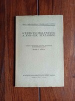 Szabó T. Attila Gyergyói helynevek a XVII–XIX. századból. 1940. Bp., 67 p.