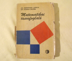 Dr. Obádovics J. Gyula Dr. Szarka Zoltán - Matematikai összefoglaló