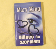 Mary King - Bilincs és szerelem