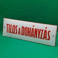 Retro Zománc tábla Tilos a Dohányzás  felírattal