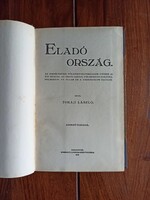 Tokaji László: Eladó ország. Az erdélyrészi földbirtok-forgalom utóbbi 10 évi adatai...