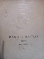 Rákosi Mátyás élete képekben (1952.)