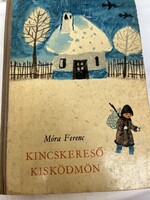 Móra Ferenc 1967- es antik kiadás Reich Károly grafikái, Kincskereső kisködmön, Jó állapotban