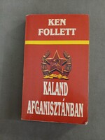 Ken Follett - Kaland Afganisztánban