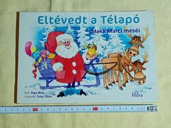 Mesekönyv - Makk Marci meséi - Eltévedt a télapó Rigó Béla Fóky Ottó leporelló