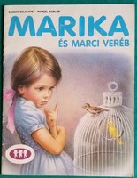 Gilbert Delahaye: Marika és Marci veréb > Gyermek- és ifjúsági irodalom > Mesék