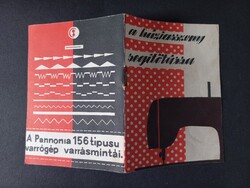 A háziasszony segítőtársa - Pannonia 156 tipusú varrógép varrásmintái
