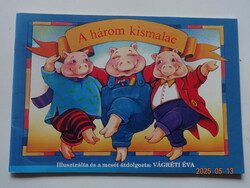 A HÁROM KISMALAC - Vágréti Éva illusztrációival