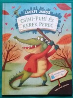 Lackfi János: Csihi-puhi és kerek perec > Gyermek- és ifjúsági irodalom > Állatmesék