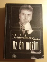 Friderikusz Sándor Az én mozim