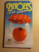 Befőzés Télen- nyáron