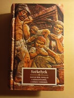 Székelyek Magyar írók novellái a székelyföldről a székely emberekről