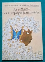 Herbert Friedrich: Az esőkirály és a szépséges Jázminvirág - Gyermek irodalom > Tündérmesék