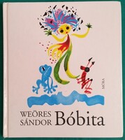 Weöres Sándor: Bóbita > Gyermek- és ifjúsági irodalom > Versek