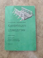 Demjén István Sárospataki Máté : kertépítészeti szerkezettan