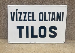 Vízzel oltani tilos - zománctábla (60 cm x 40 cm)