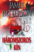 James Patterson: Háromszoros kín