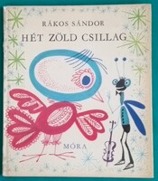 Rákos Sándor: Hét zöld csillag > Gyermek- és ifjúsági irodalom > Versek