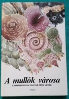 Kulcsár Ferenc: A mullók városa > Gyermek- és ifjúsági irodalom > Mesék