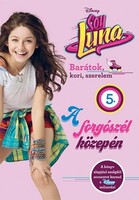Soy Luna - A forgószél közepén