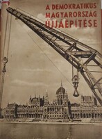 A demokratikus Magyarország újjáépítése. Személyes átadás, vagy postával.