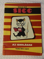 Kálmán Jenő: SICC AZ ISKOLÁBAN - mesekönyv Tankó Béla rajzaival