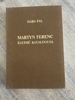 Hárs Éva: Martyn Ferenc életmű katalógus 1985