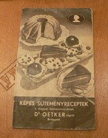 Képes süteményreceptek a magyar háziasszonyoknak Dr. Oetker cégtől.
