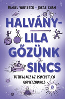 Halványlila gőzünk sincs - Daniel Whiteson, Jorge Cham