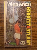 Végh Antal: Gyógyíthatatlan?