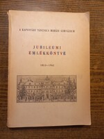 Merő Béla (szerk.) Pap Antal (szerk.) A kaposvári Táncsics Mihály Gimnázium jubileumi emlékkönyve 18