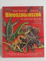 Nagy Scolar Kalauz, Dinoszauruszok. Gyönyörű állapot,pazar beltartalom