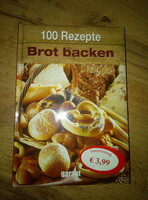 100 Rezepte Brot backen