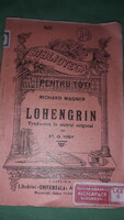 1910.Richard Wagner: Lohengrin ROMÁN nyelvű antik könyv képek szerint Biblioteca pentru toti