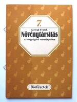 Gertrud Franck: Növénytársítás az öngyógyító veteményesben (Biofüzetek)