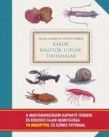 Piazza Gabriella és Hoitsy György: Rákok, kagylók, csigák, tintahalak