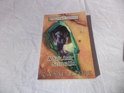 R. A. Salvatore - A szilánk szolgája könyv (5165)