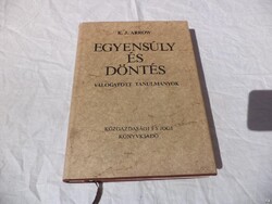 K. J. Arrow - Egyensúly és döntés könyv (5162)