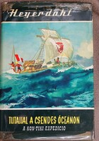 Thor Heyerdahl - rafting across the Pacific Ocean (the Kon-Tiki expedition)