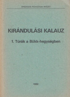 Kirándulási kalauz 1. Túrák a Bükk-hegységben - Vizy Istvánné (szerk.)