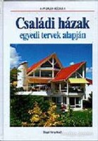 Családi ​házak egyedi tervek alapján