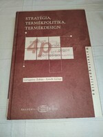 Gyöngyössy Zoltán – Lissák György: Stratégia, termékpolitika, termékdesign