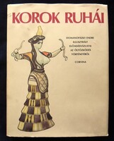 Domanovszky Endre: Korok ruhái