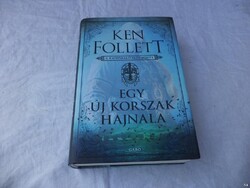 Ken Follett - Egy új korszak hajnala könyv (5268)