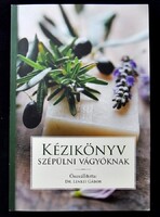Dr. Lenkei Gábor (összeáll.): Kézikönyv szépülni vágyóknak