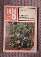 Dr. Hepp Ferenc - Kiskert a homoktalajon