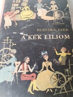 Benedek Elek A kék liliom
