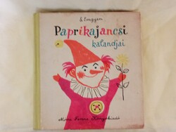Könyv mesekönyv - Paprika Jancsi kalandjai - E. Emgyen 1962 Móra REICH KÁROLY RAJZAIVAL